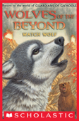 Watch Wolf (Wolves of the Beyond #3) - Kathryn Lasky