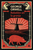Rebelión en la granja (edición definitiva avalada por The Orwell Estate) - George Orwell