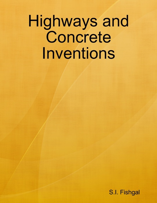 Highways and Concrete Inventions