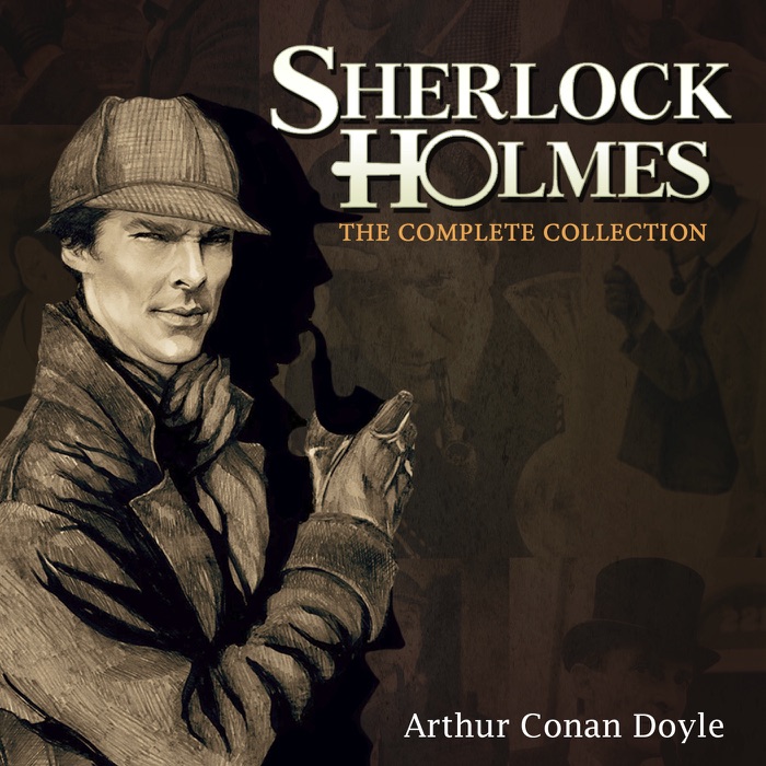 SHERLOCK HOLMES THE COMPLETE COLLECTION