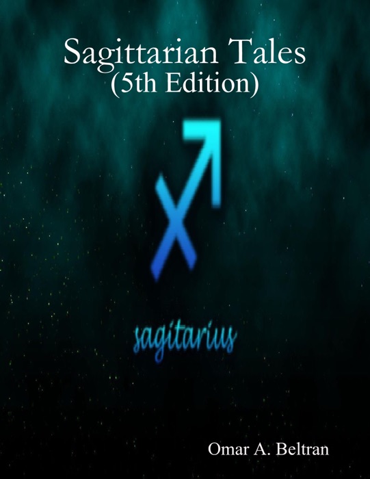 Sagittarian Tales (5th Edition)