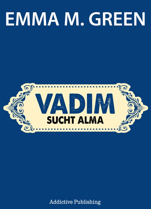 Vadim sucht Alma