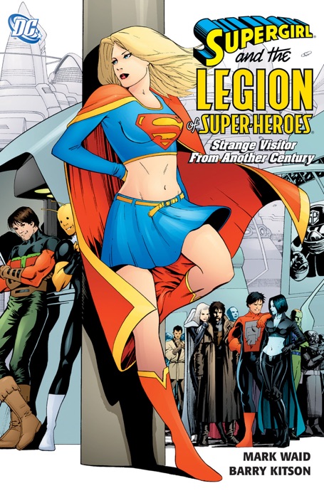 Supergirl and the Legion of Super-Heroes: Strange Visitor from Another Century