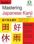 Mastering Japanese Kanji - Glen Nolan Grant