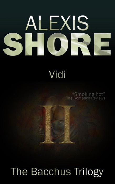 Vidi (The Bacchus Trilogy, #2)