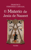 El misterio de Jesús de Nazaret - Francisco Fernández-Carvajal