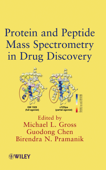 Protein and Peptide Mass Spectrometry in Drug Discovery - Birendra Pramanik, Guodong Chen & Michael L. Gross