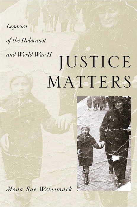 Justice Matters: Legacies of the Holocaust and World War II