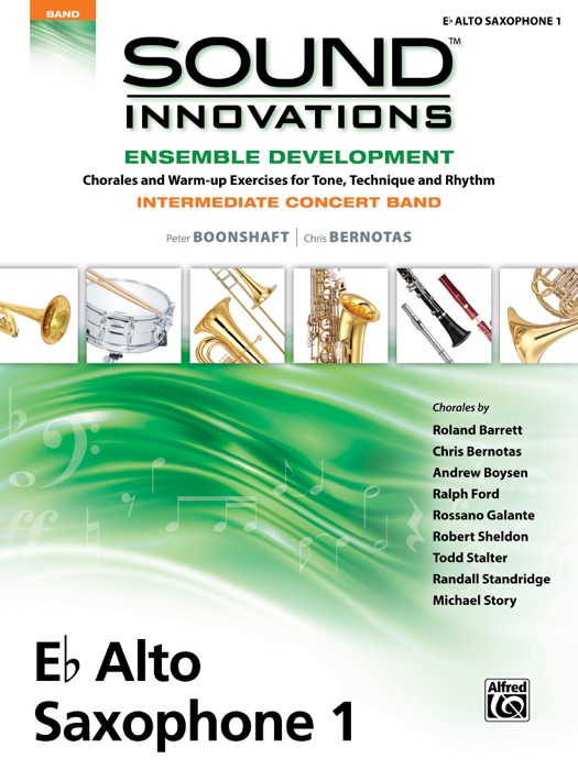 Sound Innovations for Concert Band: Ensemble Development for Intermediate Concert Band - E-Flat Alto Saxophone 1