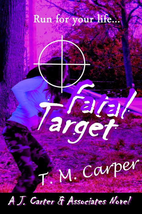 Fatal Target: A J. Carter & Associates Novel