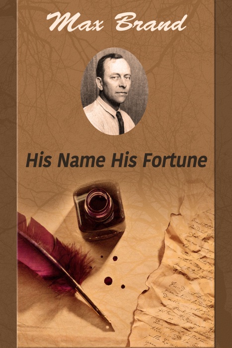 His Name His Fortune