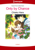 Only by Chance - Chieko Hara & Betty Neels