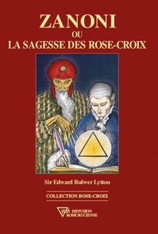 Zanoni ou la sagesse des Rose-Croix - Edward Bulwer Lytton