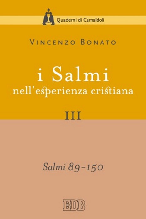 I Salmi nell'esperienza cristiana. III