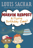 Marvin Redpost #6: A Flying Birthday Cake? - Louis Sachar & Adam Record