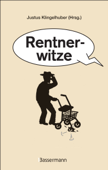 Rentnerwitze - Justus Klingelhuber