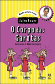 O corpo das garotas - Jairo Bouer