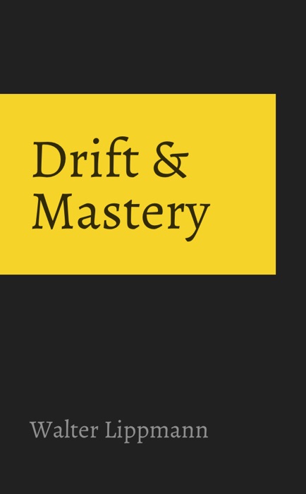 Drift and Mastery