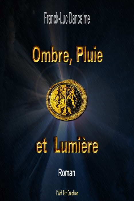 Ombre, pluie et lumière