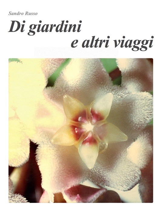 Di giardini e altri viaggi