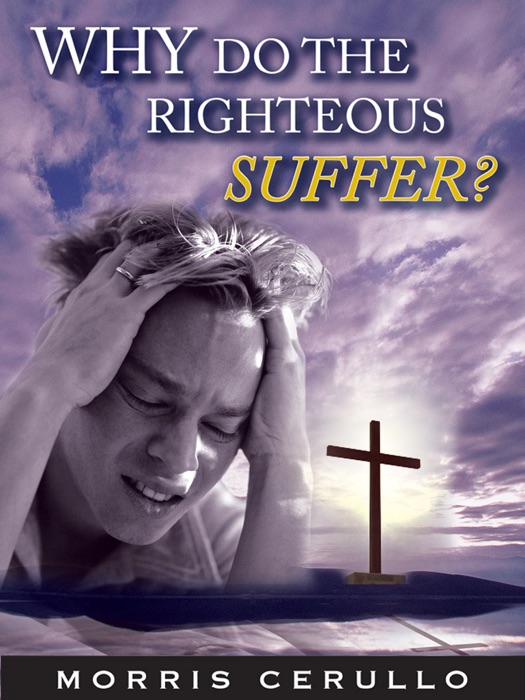 Why Do the Righteous Suffer?