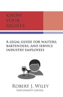 Know Your Rights: A Legal Guide for Waiters, Bartenders, and Service Industry Employees