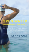 Open Water Swimming Manual - Lynne Cox