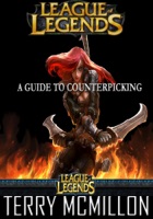League of Legends Guide: A Guide to Counterpicking