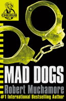 Robert Muchamore - Cherub: Mad Dogs artwork