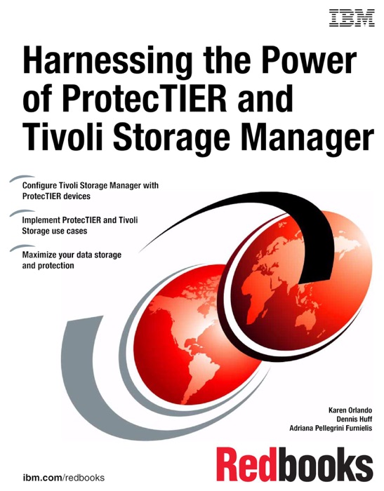 Harnessing the Power of ProtecTIER and Tivoli Storage Manager