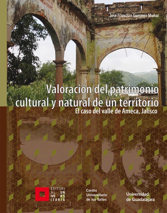 Valoración del patrimonio cultural y natural de un territorio