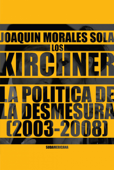 Los Kirchner - JOAQUIN MORALES SOLA