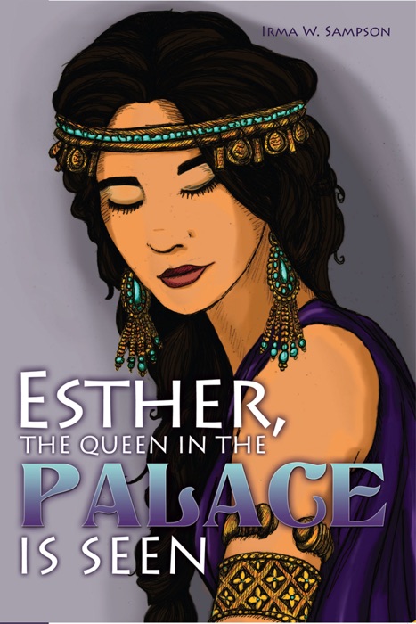 Esther, the Queen in the PALACE is Seen