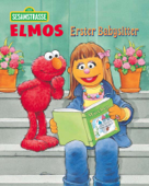 Elmos Erster Babysitter (Sesamstraße Serie) - Sarah Albee