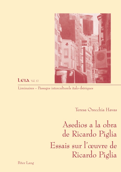 Asedios a la obra de Ricardo Piglia/Essais sur l’œuvre de Ricardo Piglia