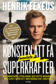 Konsten att få mentala superkrafter - Henrik Fexeus