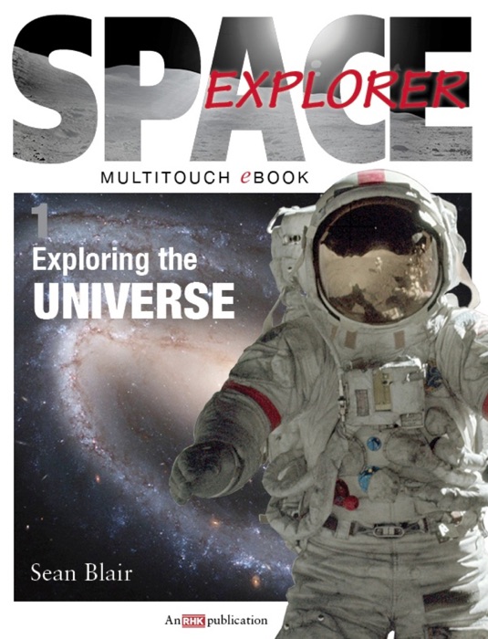 Space Explorer 1: Exploring the Universe