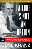 Failure Is Not an Option - Gene Kranz