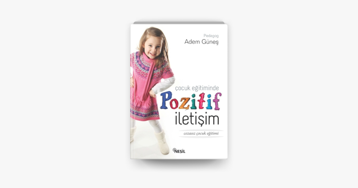 Cocuk Egitiminde Pozitif Iletisim On Apple Books