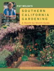 Pat Welsh's Southern California Gardening