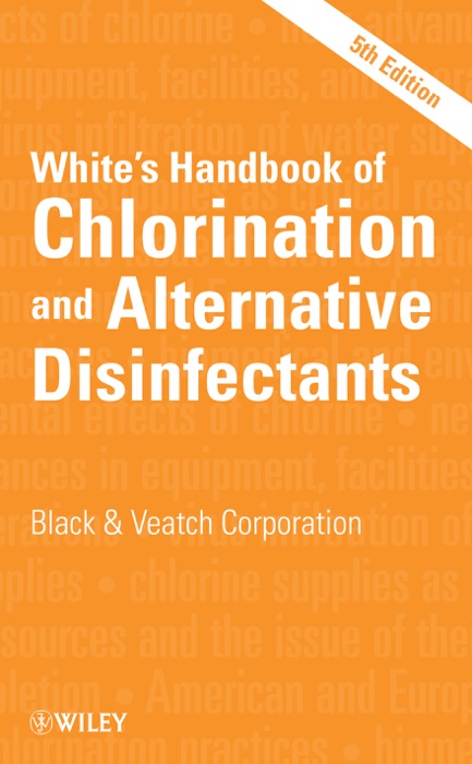 White's Handbook of Chlorination and Alternative Disinfectants