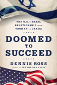 Doomed to Succeed - Dennis Ross