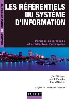 Les référentiels du système d'information - Pascal Rivière, Joël Bizingre & Joseph Paumier