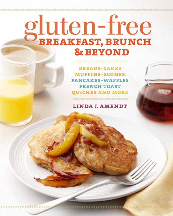 Gluten-Free Breakfast, Brunch & Beyond