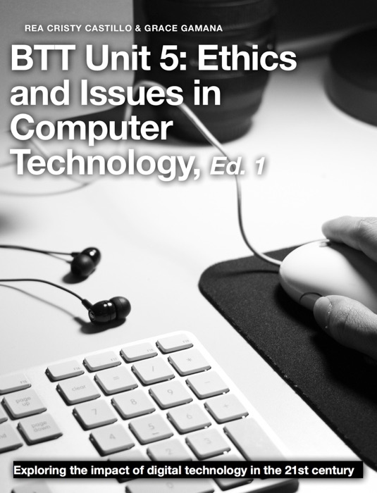 Intro to Business Unit 5: Ethics and Issues in Computer Technology