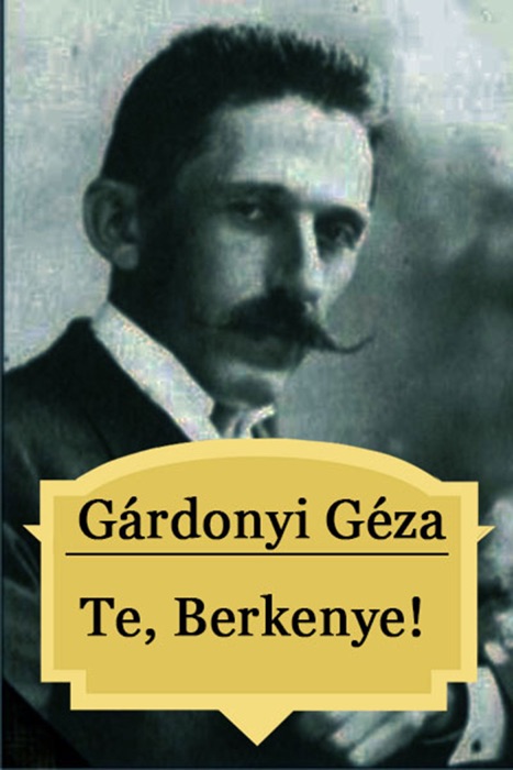 Te, Berkenye!