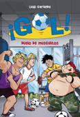 ¡Gol! 26. Duelo de musculitos - Luigi Garlando