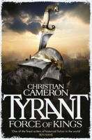 Christian Cameron - Tyrant: Force of Kings artwork