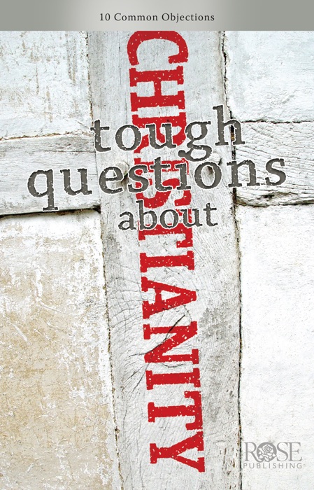 Tough Questions About Christianity