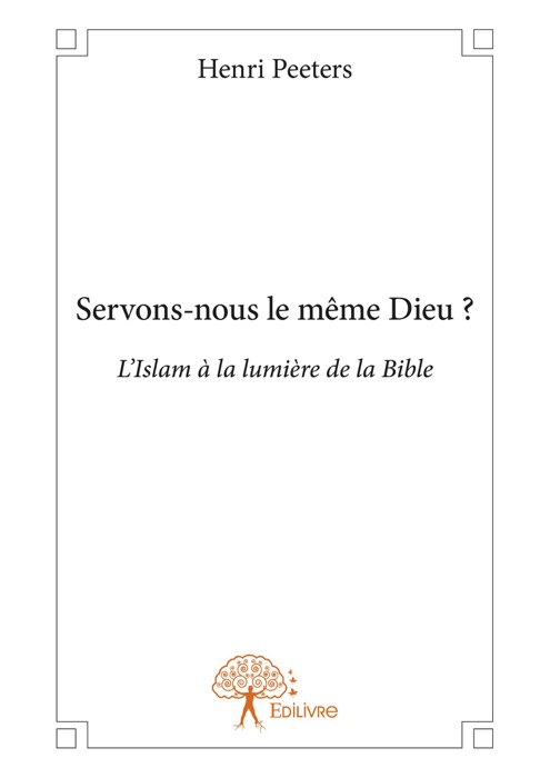 Servons-nous le même Dieu ?